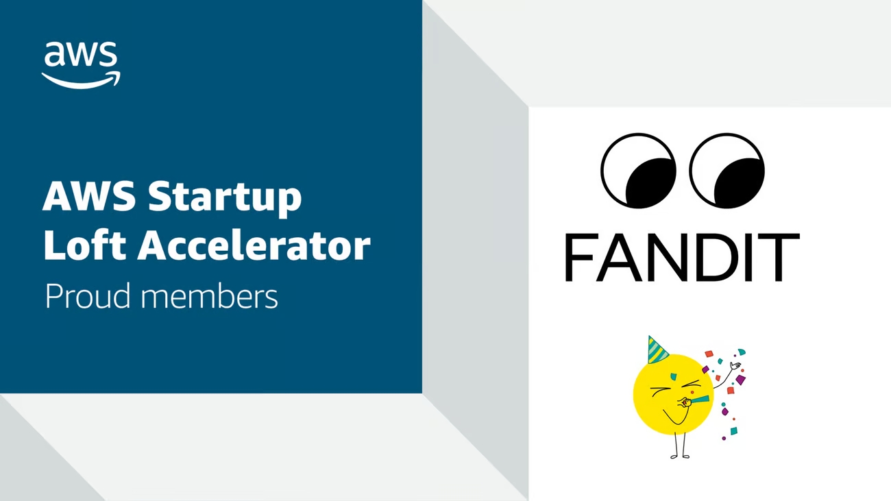 ¡Hemos sido aceptados en el programa AWS Startup Loft Accelerator! FANDIT